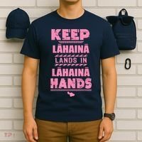 Keep Lahaina Lands In Lahaina Hands Pray For Maui Hawaii T-Shirt thumb 6