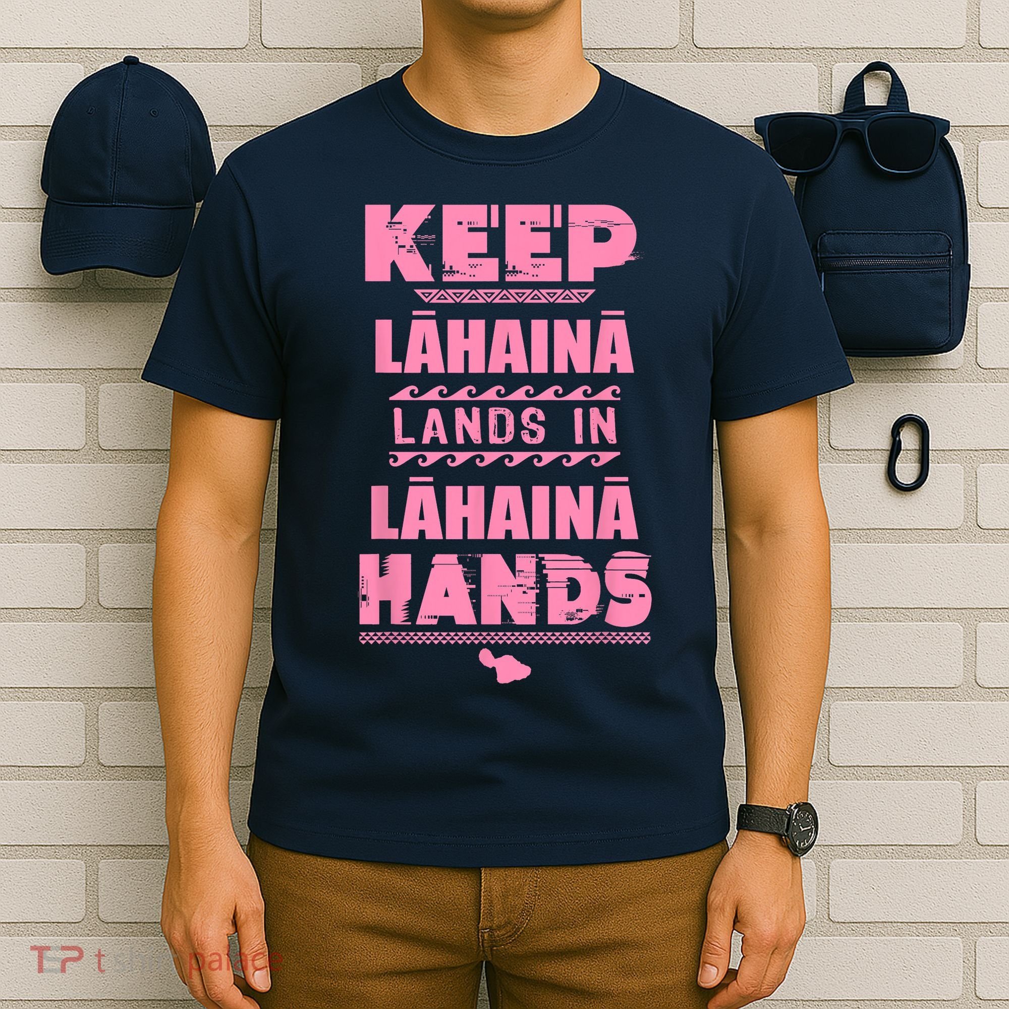 Keep Lahaina Lands In Lahaina Hands Pray For Maui Hawaii T-Shirt