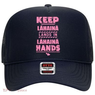 Keep Lahaina Lands In Lahaina Hands Pray For Maui Hawaii Hat