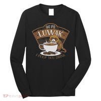 Kopi Luwak Palm Civet Fermented Coffee I Poop You Drink Fun Long Sleeve Shirt thumb 0