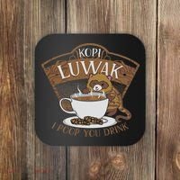 Kopi Luwak Palm Civet Fermented Coffee I Poop You Drink Fun Coaster thumb 0