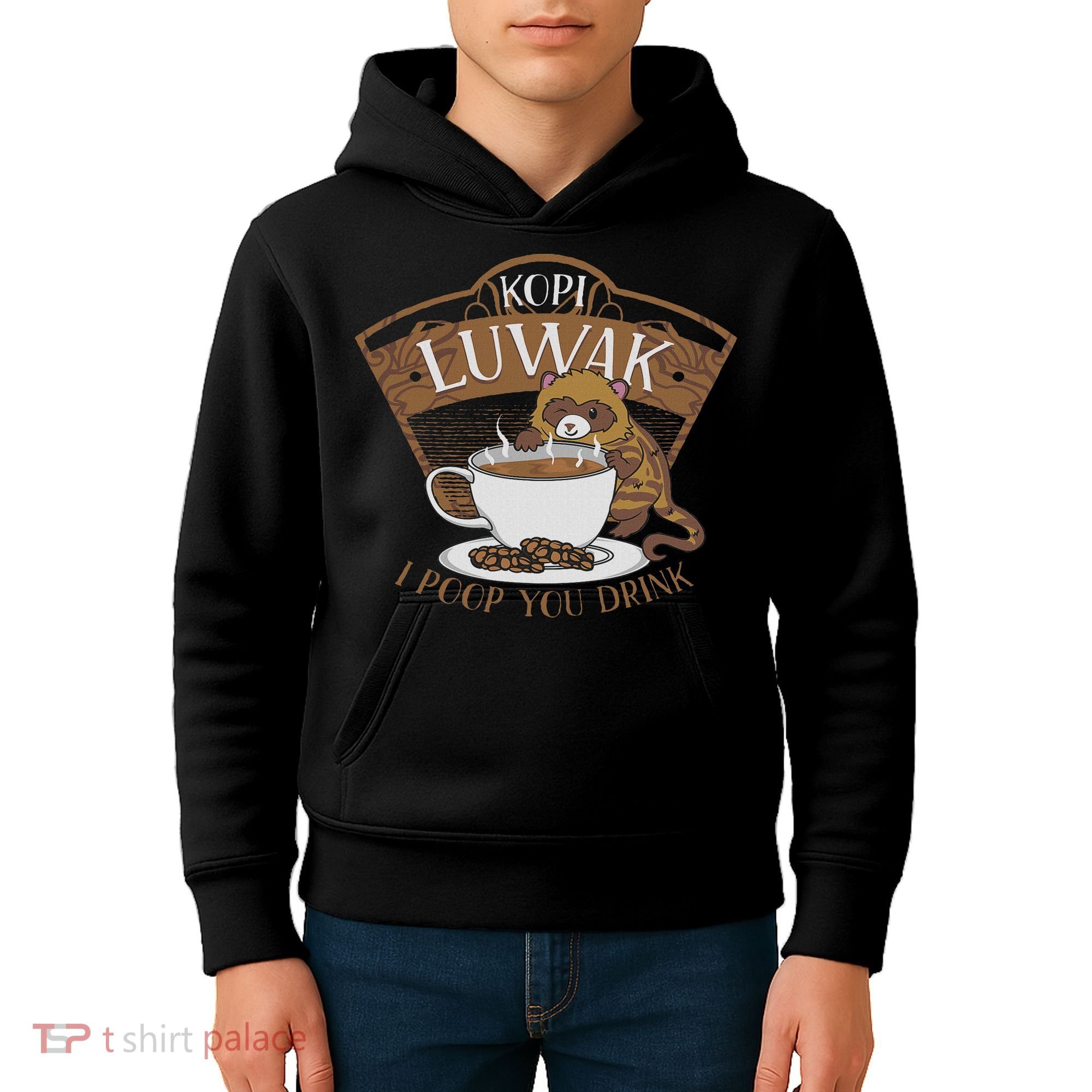 Kopi Luwak Palm Civet Fermented Coffee I Poop You Drink Fun Kids Hoodie