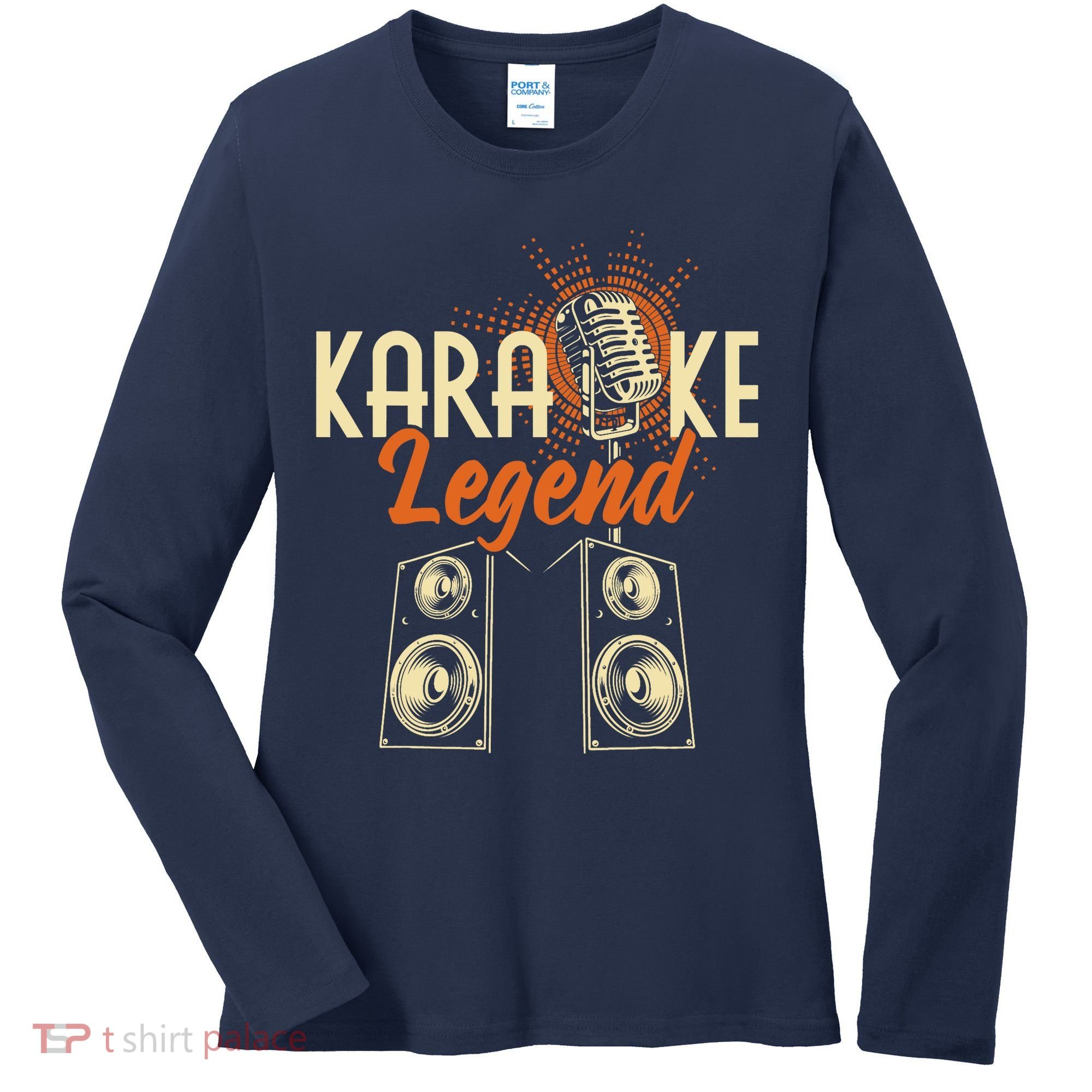 Karaoke Legend - Sing Music Bar Singer Singing Music Lover Women's Long Sleeve Shirt