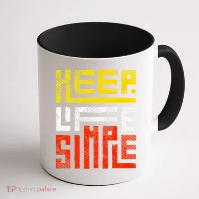 Keep Life Simple  Coffee Mug back