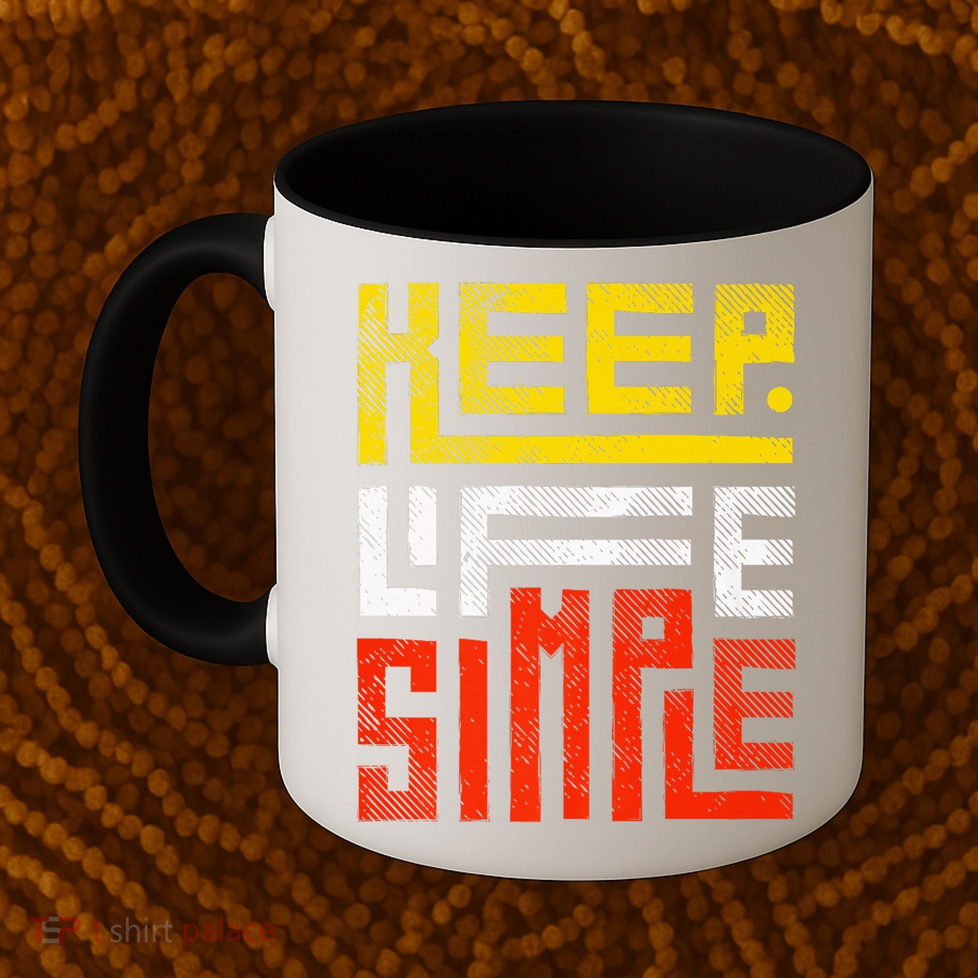 Keep Life Simple  Coffee Mug