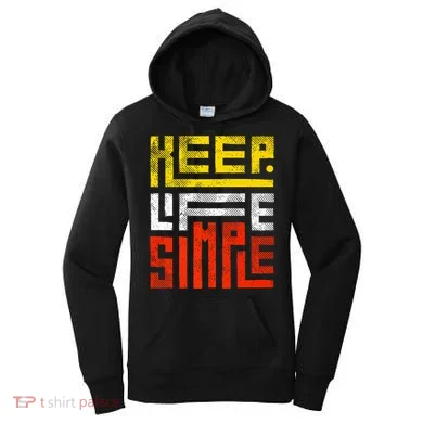 Keep Life Simple  Women's Hoodie