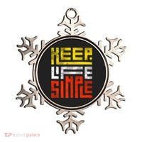 Keep Life Simple  Ornament thumb 0