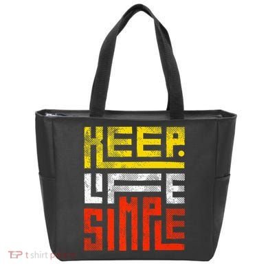 Keep Life Simple  Tote Bag