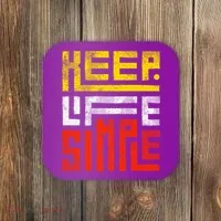 Keep Life Simple  Coaster thumb 0
