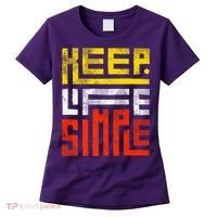 Keep Life Simple  Women's T-Shirt thumb 0