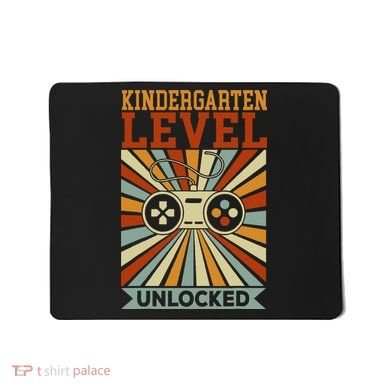 Kindergarten Level Unlocked Back To School Kindergarten Mousepad