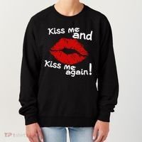 Kiss Me And Kiss Me Again Lips Cute Gift Women's Sweatshirt thumb 0