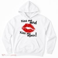 Kiss Me And Kiss Me Again Lips Cute Gift Hoodie thumb 0