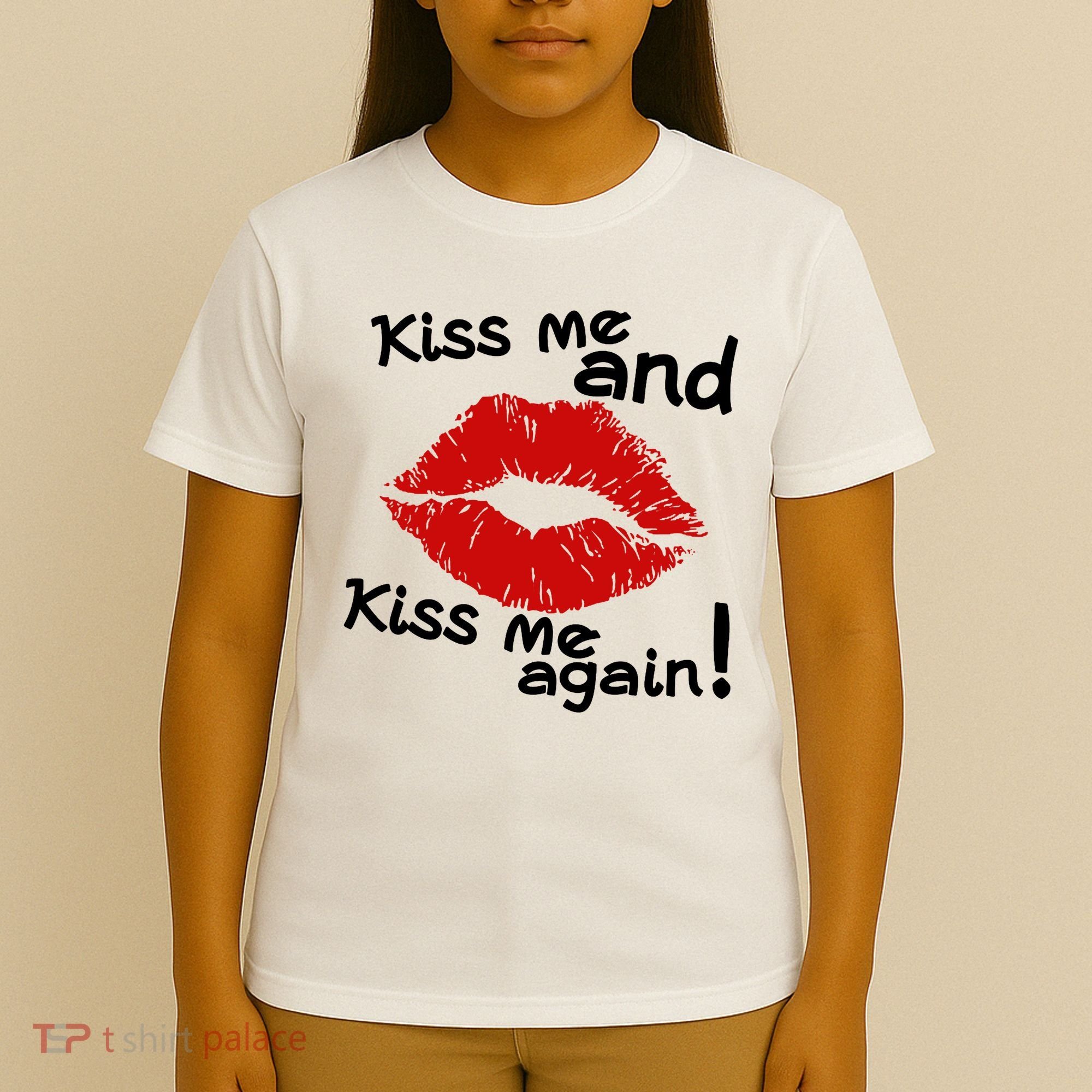 Kiss Me And Kiss Me Again Lips Cute Gift T-Shirt