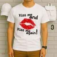 Kiss Me And Kiss Me Again Lips Cute Gift T-Shirt thumb 6