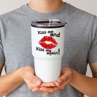 Kiss Me And Kiss Me Again Lips Cute Gift Tumbler thumb 2