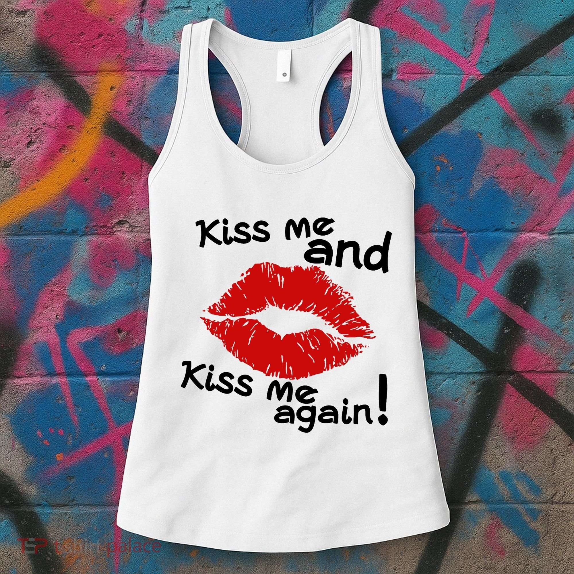 Kiss Me And Kiss Me Again Lips Cute Gift Women's Tank Top