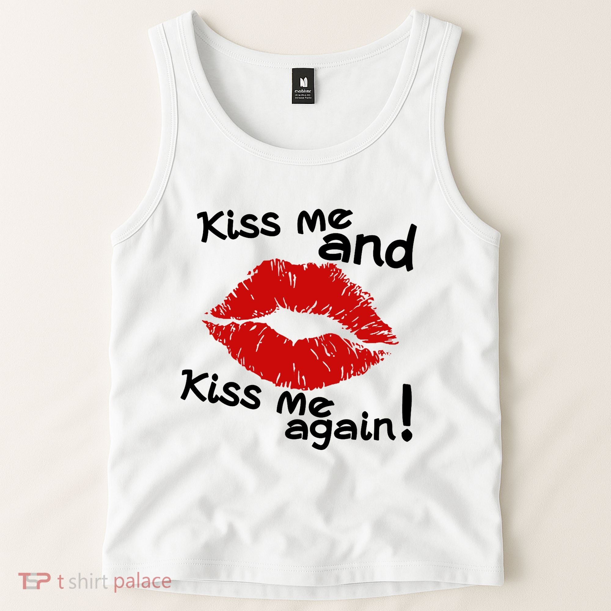 Kiss Me And Kiss Me Again Lips Cute Gift Tank Top