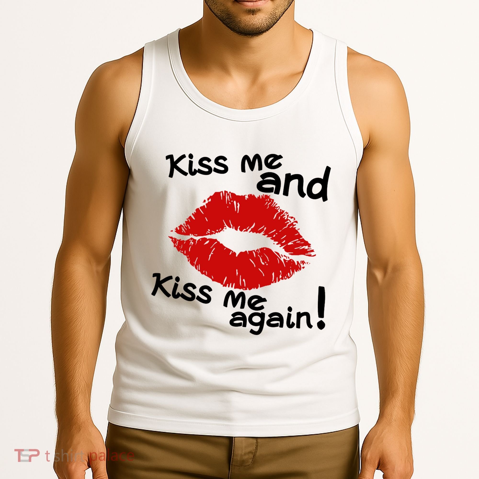 Kiss Me And Kiss Me Again Lips Cute Gift Tank Top
