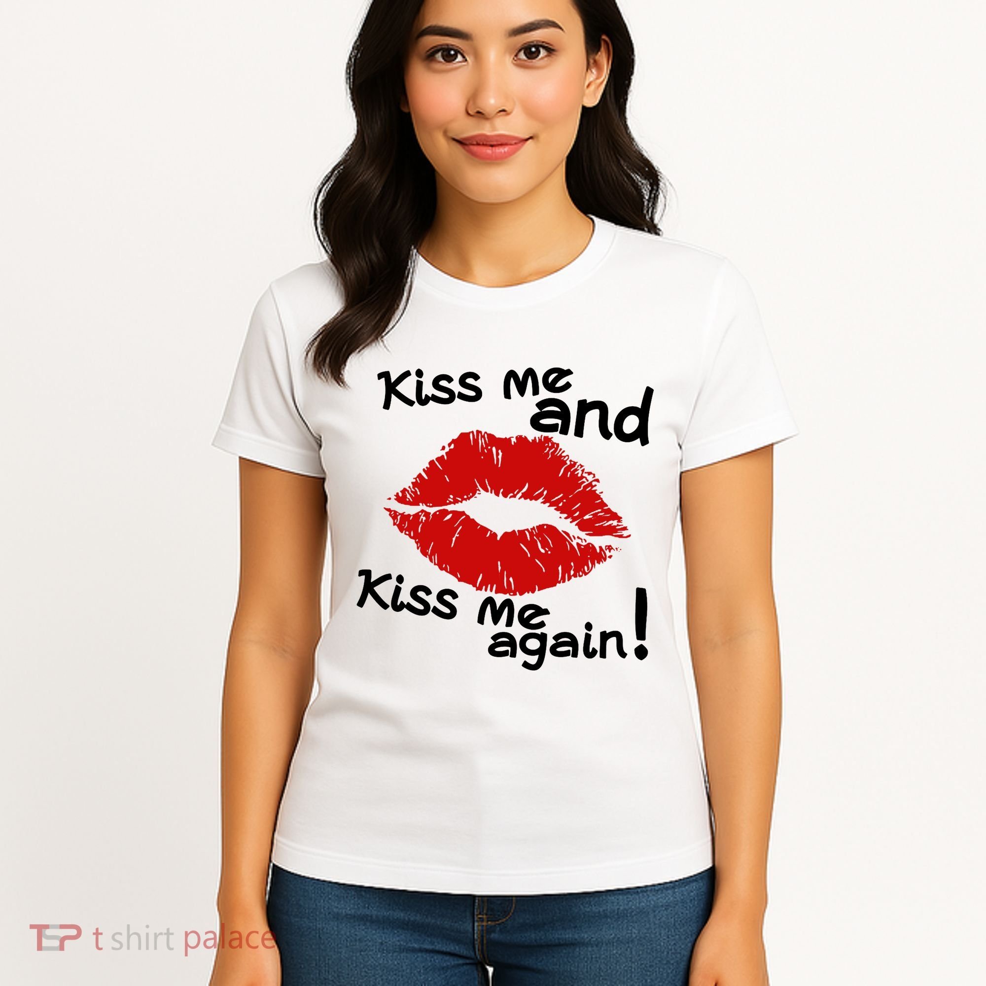 Kiss Me And Kiss Me Again Lips Cute Gift Women's T-Shirt