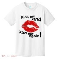 Kiss Me And Kiss Me Again Lips Cute Gift Kids T-Shirt thumb 0