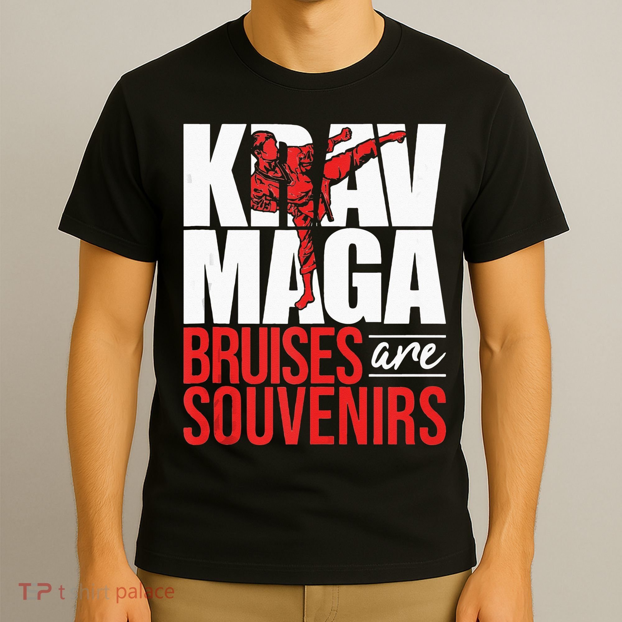 Krav Maga Bruises Are Souvenirs Israeli Self Defense MMA T-Shirt