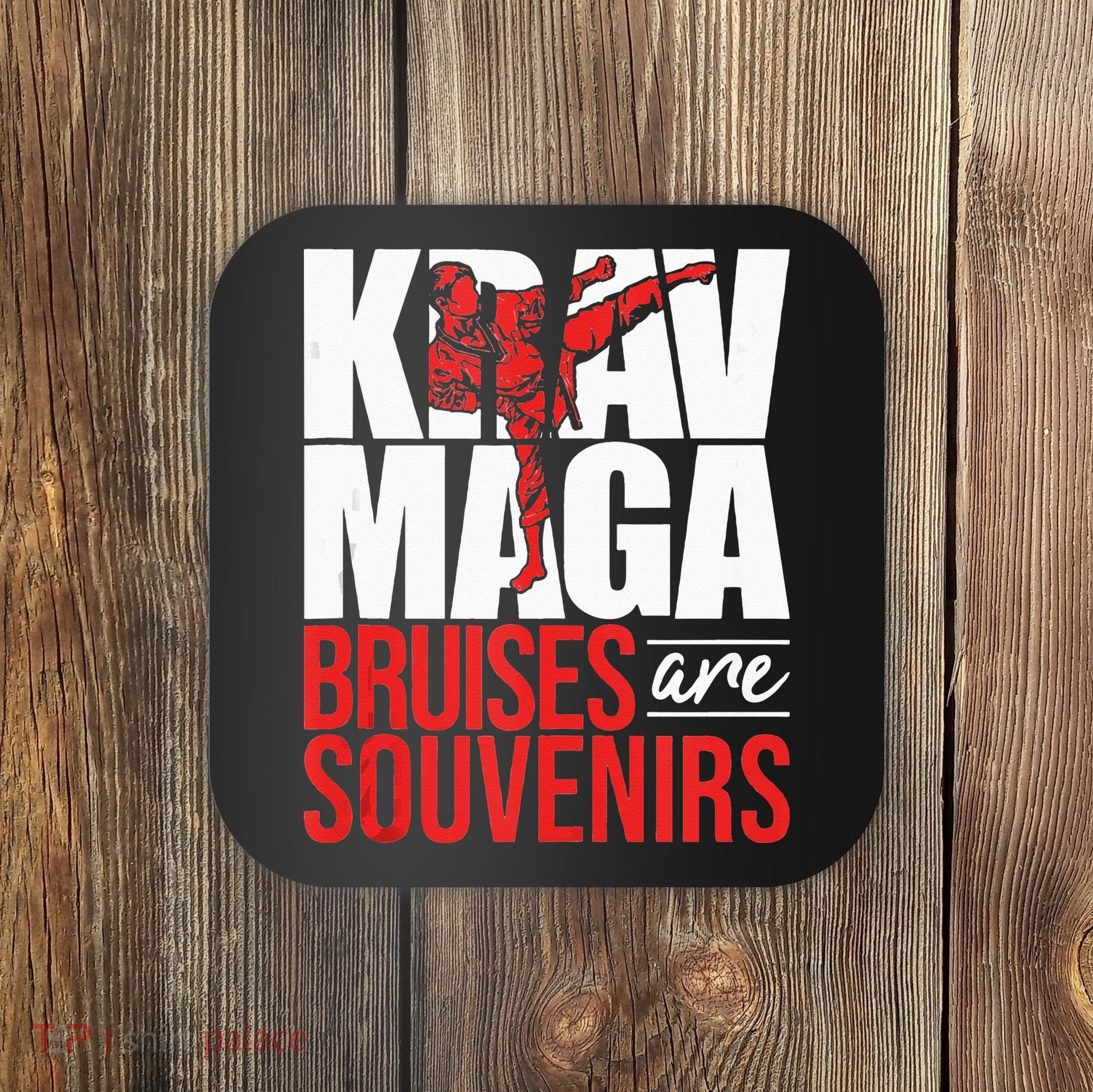 Krav Maga Bruises Are Souvenirs Israeli Self Defense MMA Coaster