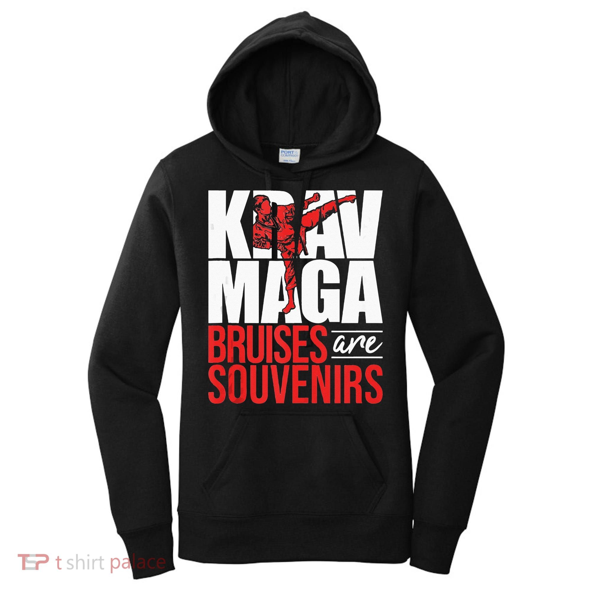 Krav Maga Bruises Are Souvenirs Israeli Self Defense MMA Women's Hoodie