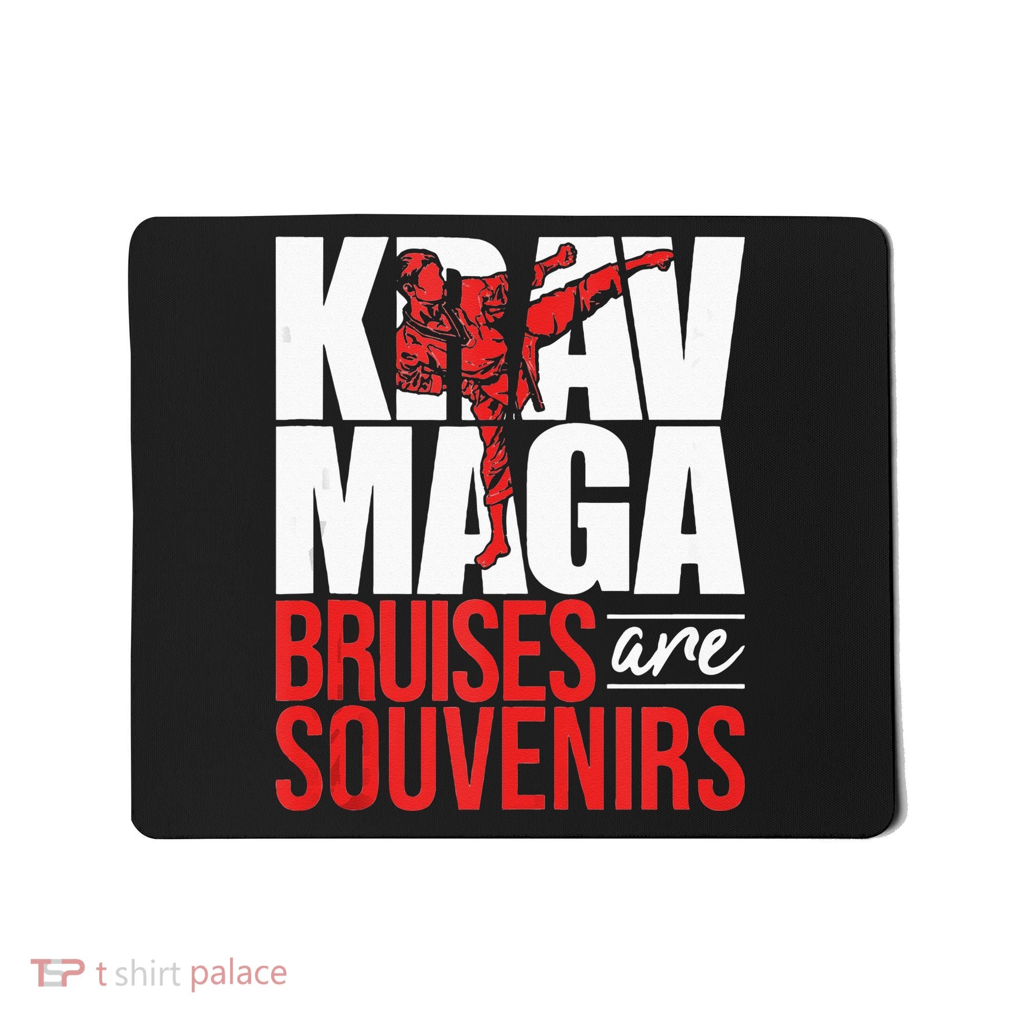 Krav Maga Bruises Are Souvenirs Israeli Self Defense MMA Mousepad