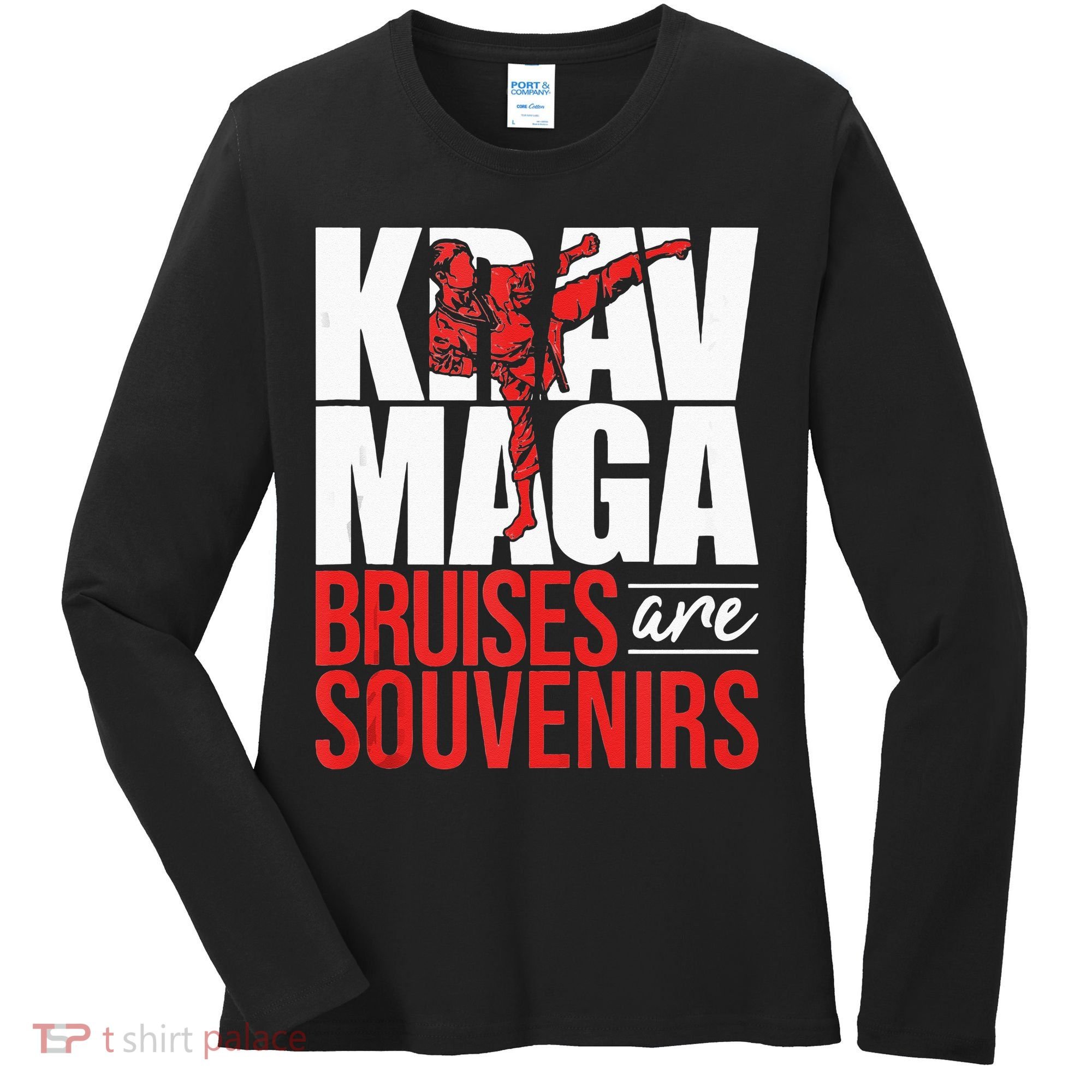 Krav Maga Bruises Are Souvenirs Israeli Self Defense MMA Women's Long Sleeve Shirt