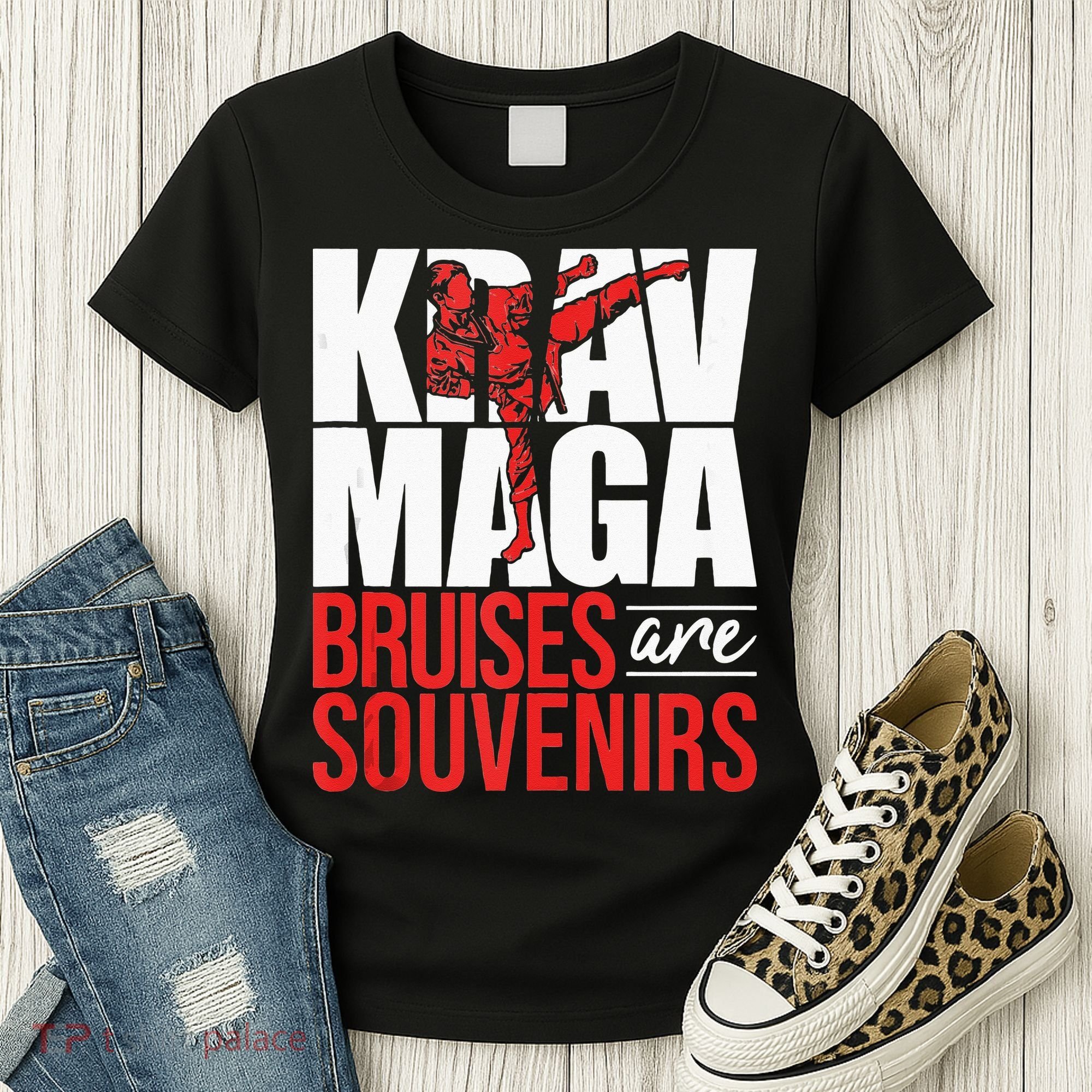 Krav Maga Bruises Are Souvenirs Israeli Self Defense MMA Women's T-Shirt