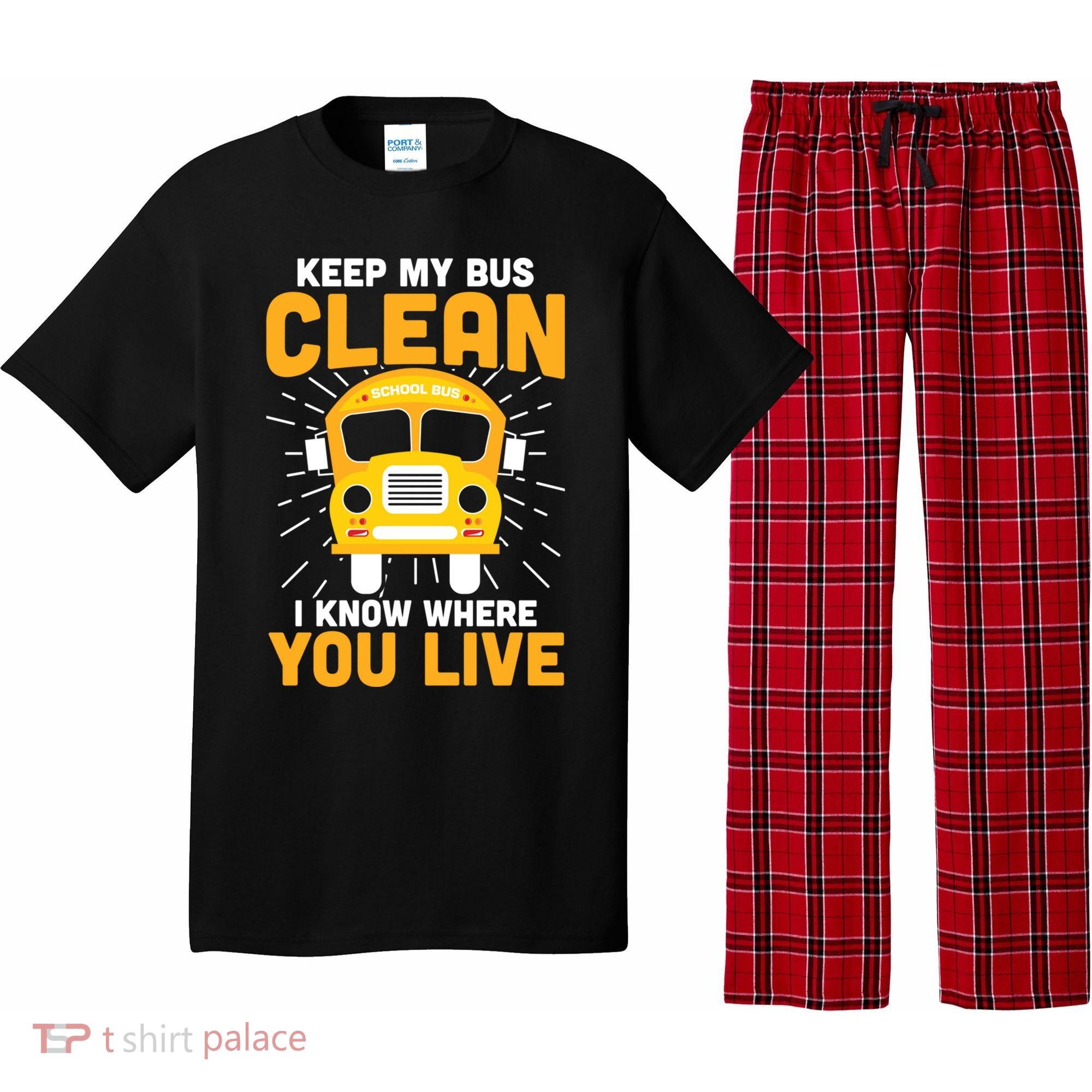 Keep My Bus Clean Funny School Bus Driver Great Gift Pajama Set