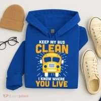 Keep My Bus Clean Funny School Bus Driver Great Gift Hoodie thumb 4