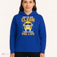 Keep My Bus Clean Funny School Bus Driver Great Gift Hoodie thumb 5