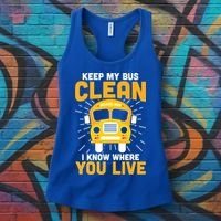 Keep My Bus Clean Funny School Bus Driver Great Gift Women's Tank Top thumb 3