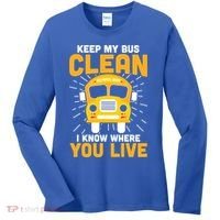 Keep My Bus Clean Funny School Bus Driver Great Gift Women's Long Sleeve Shirt thumb 0