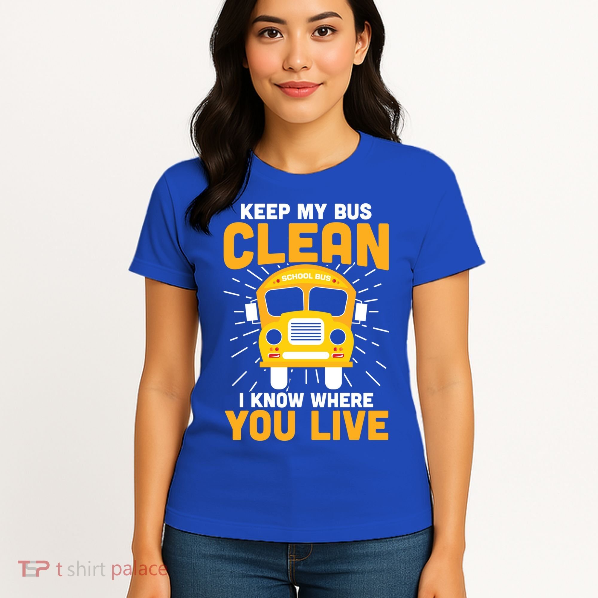 Keep My Bus Clean Funny School Bus Driver Great Gift Women's T-Shirt