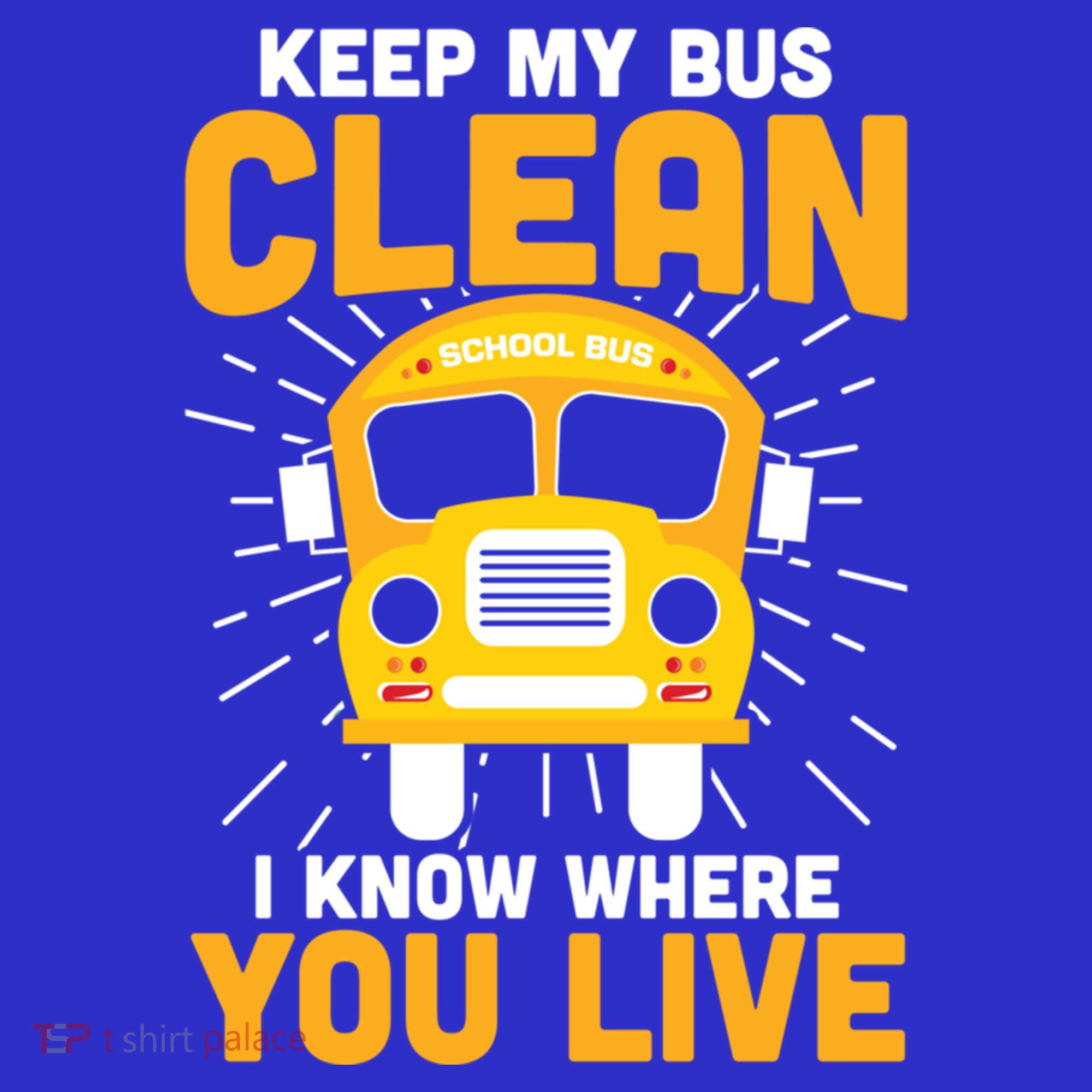 Keep My Bus Clean Funny School Bus Driver Great Gift Kids Hoodie