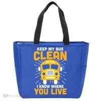 Keep My Bus Clean Funny School Bus Driver Great Gift Tote Bag thumb 0