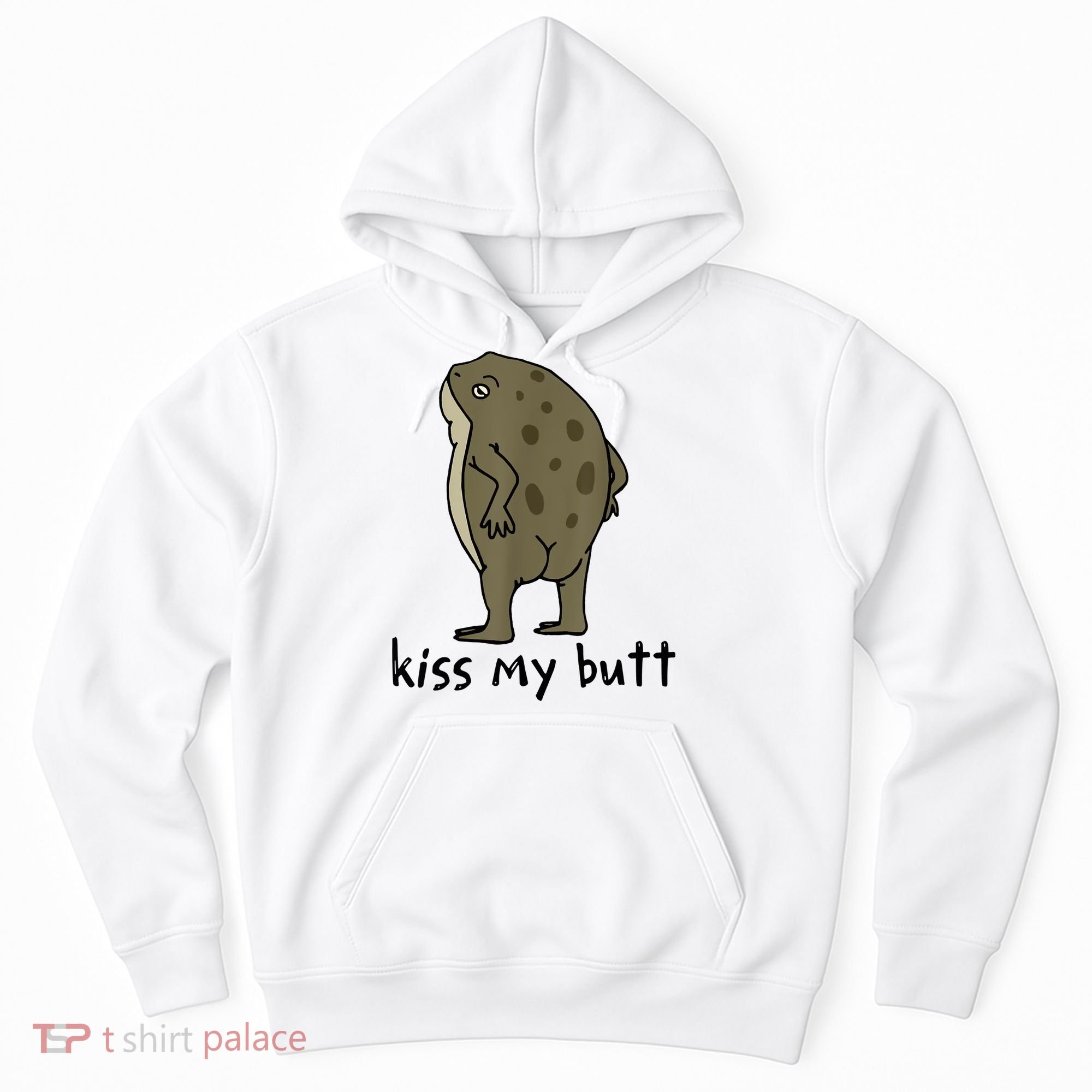 Kiss My Butt Funny Frog Hoodie