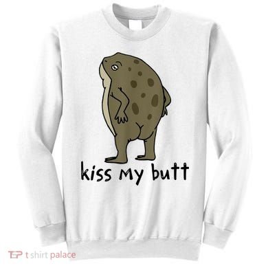 Kiss My Butt Funny Frog Sweatshirt