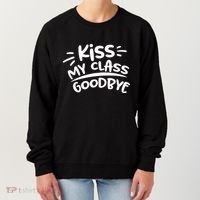Kiss My Class Goodbye Funny Graduation Women's Sweatshirt thumb 0