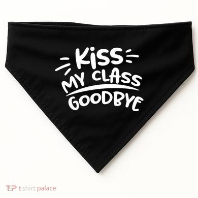Kiss My Class Goodbye Funny Graduation USA-Made Doggie Bandana