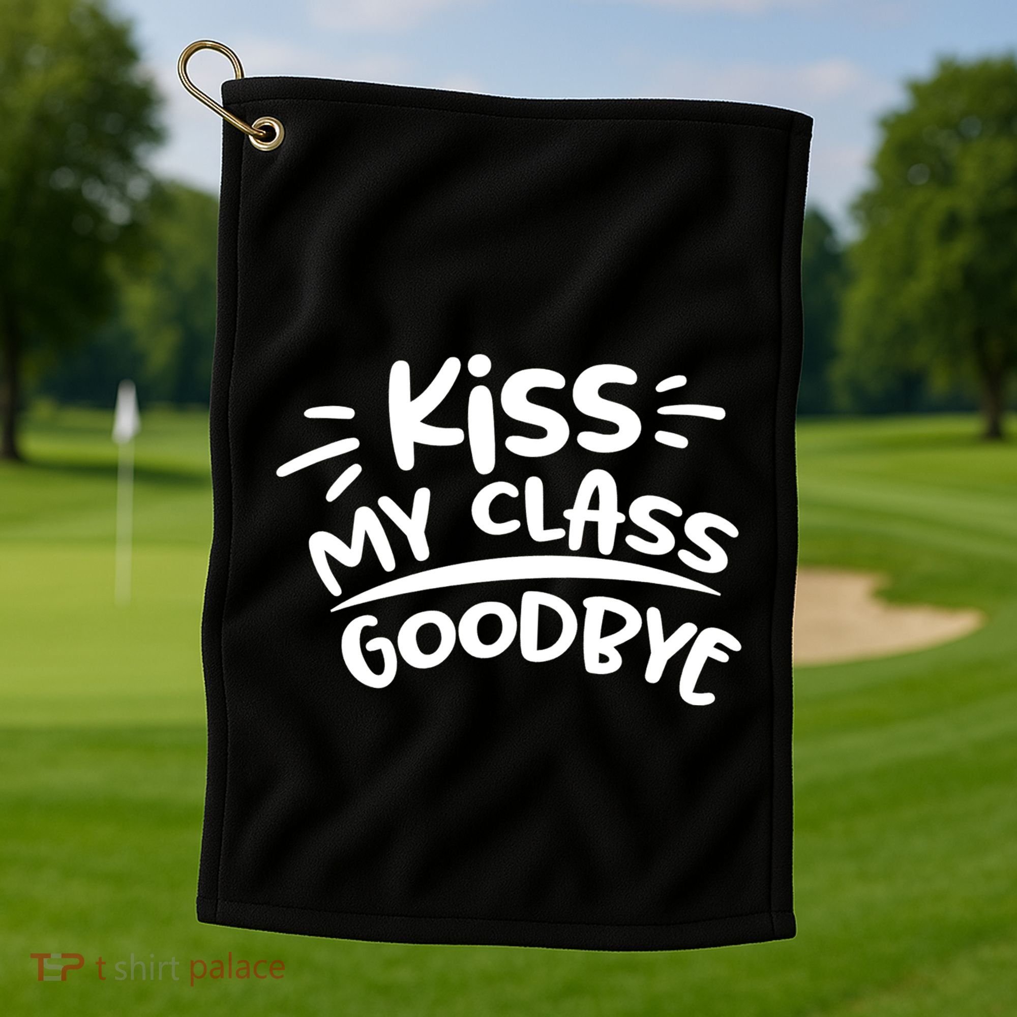 Kiss My Class Goodbye Funny Graduation Golf Towel