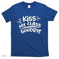 Kiss My Class Goodbye Funny Graduation T-Shirt thumb 0