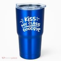 Kiss My Class Goodbye Funny Graduation Tumbler thumb 0