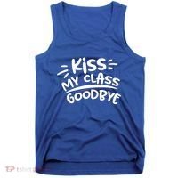 Kiss My Class Goodbye Funny Graduation Tank Top thumb 0