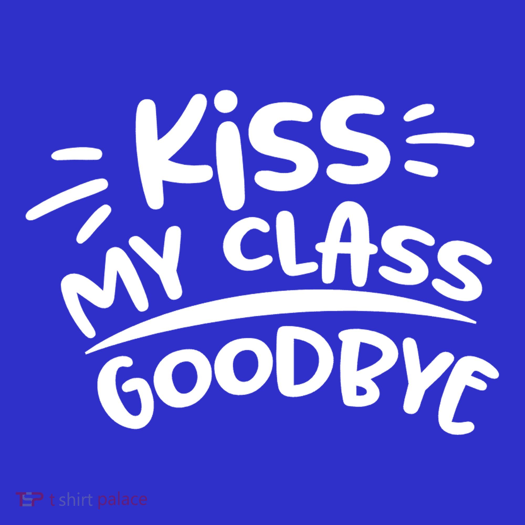 Kiss My Class Goodbye Funny Graduation Kids Sweatshirt