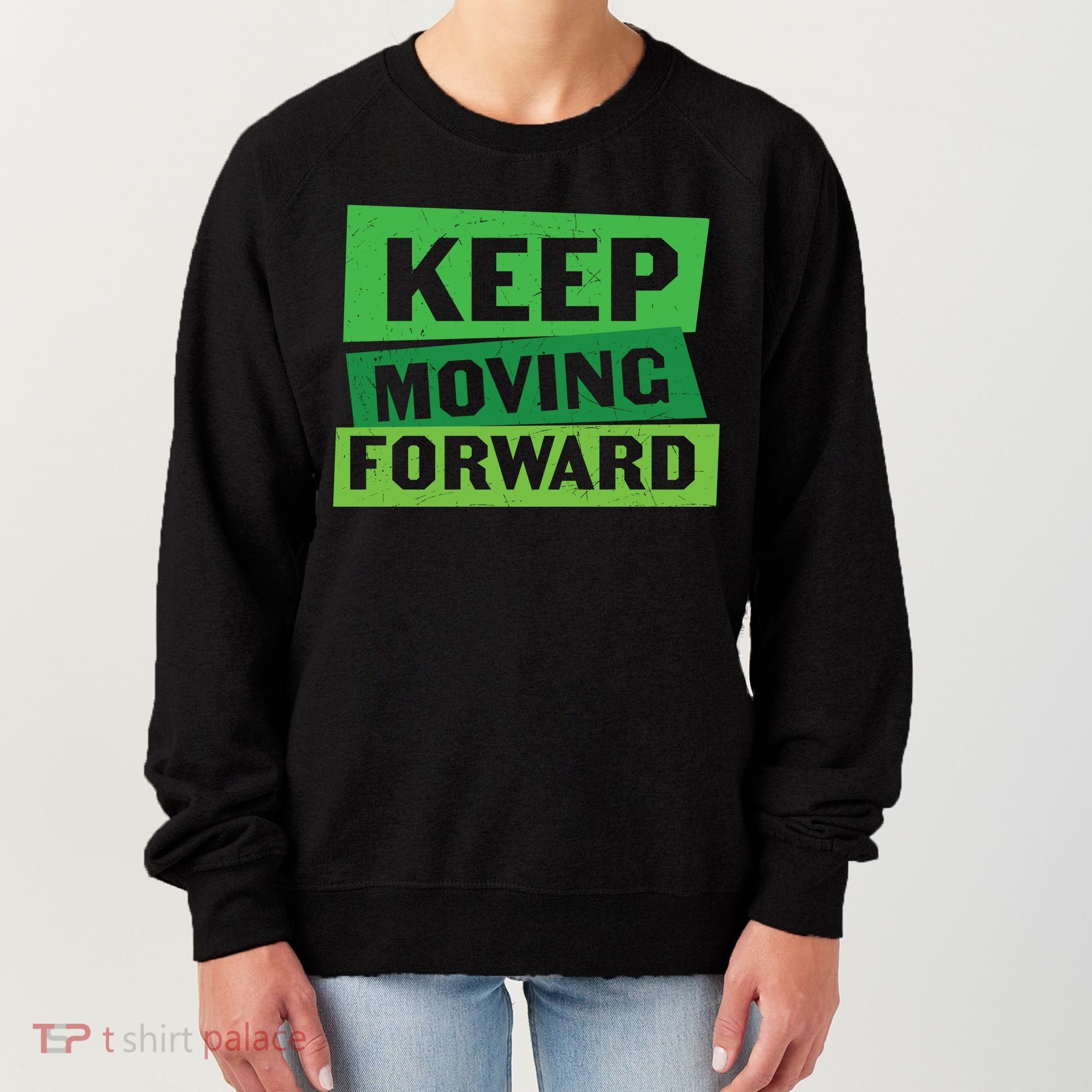 Keep Moving Forrward Mental Health Awareness Women's Sweatshirt