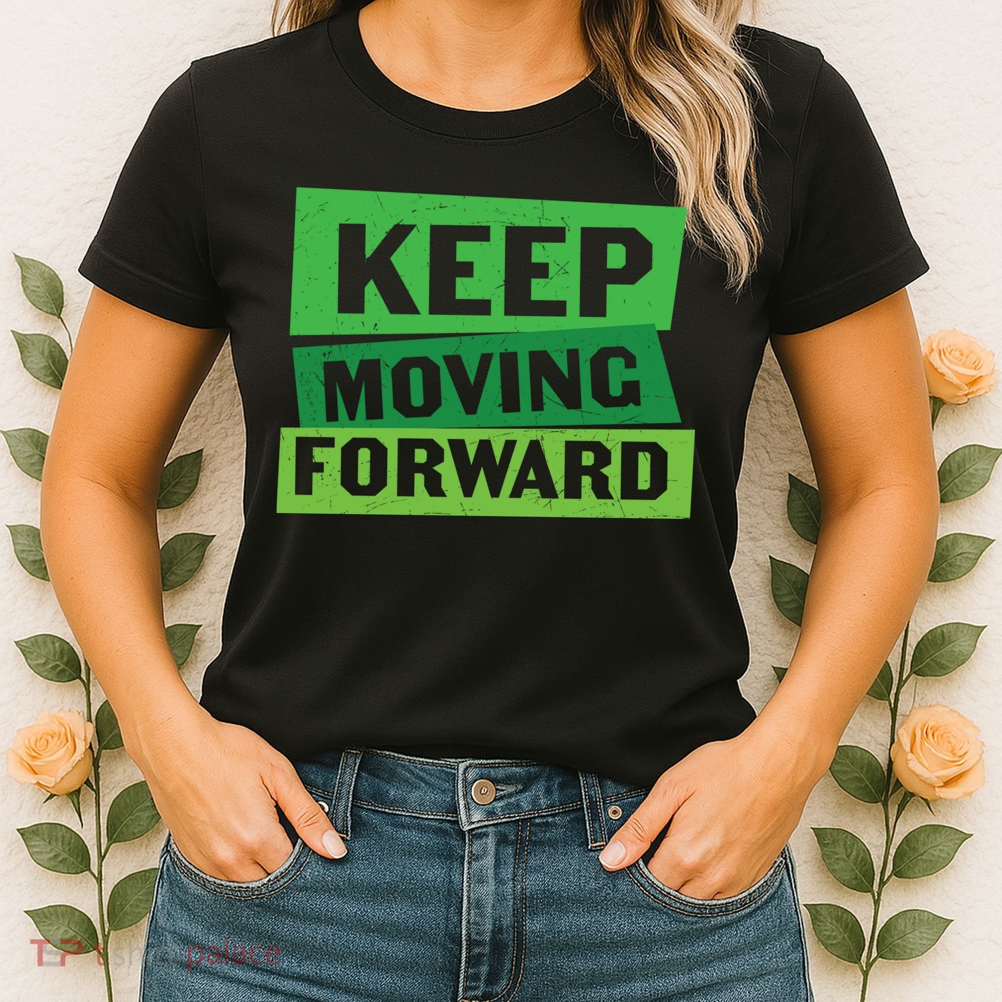 Keep Moving Forrward Mental Health Awareness Women's T-Shirt